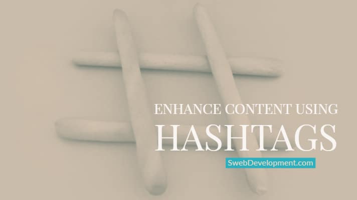Enhance Content Using Hashtags featured image